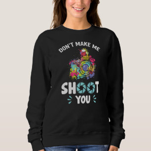 Photography Quote Camera Sweatshirt