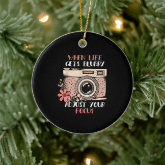 Photography When Life Get Blurry Adjust Your Focus Ceramic Tree Decoration