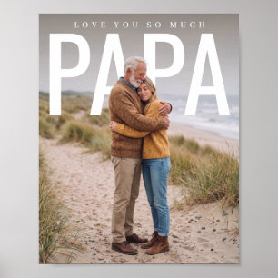 PhotoPop Love You So Much Papa Photo Poster
