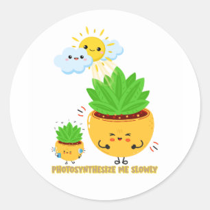 Photosynthesize Me Slowly Cute Plant Pun Sticker