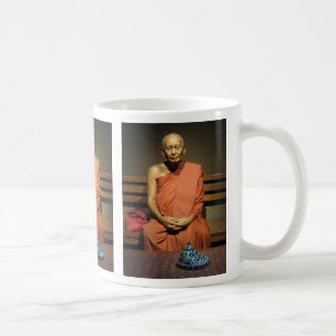 Phra Dhammayanmuni ... Buddhist Monk Coffee Mug