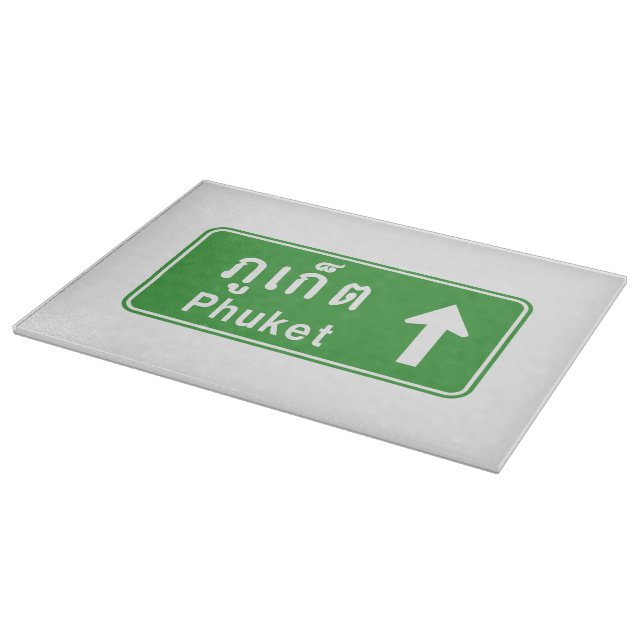 Phuket Ahead ⚠ Thai Highway Traffic Sign ⚠ Cutting Board (Corner)