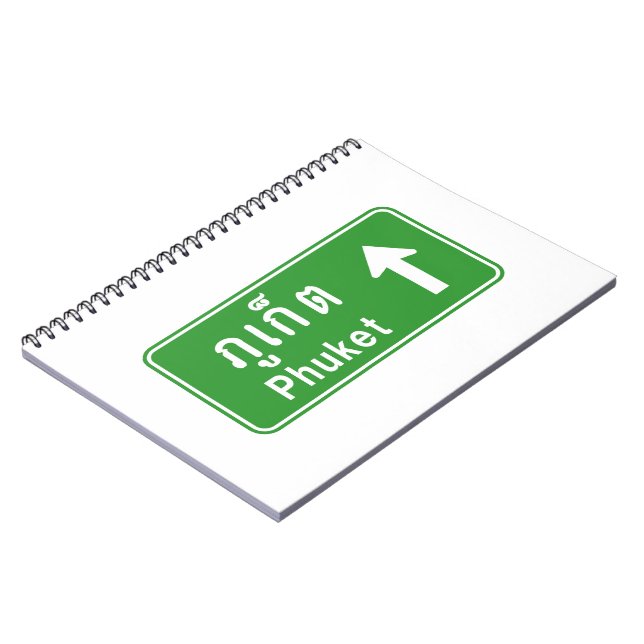 Phuket Ahead ⚠ Thai Highway Traffic Sign ⚠ Spiral Notebook (Left Side)
