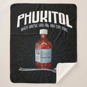 Phukitol - funny frustration medicine sherpa blanket