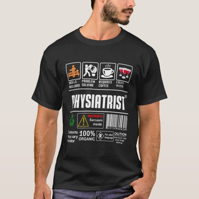 Physiatrist Skills Included Problem Solving Label  T-Shirt (Front)