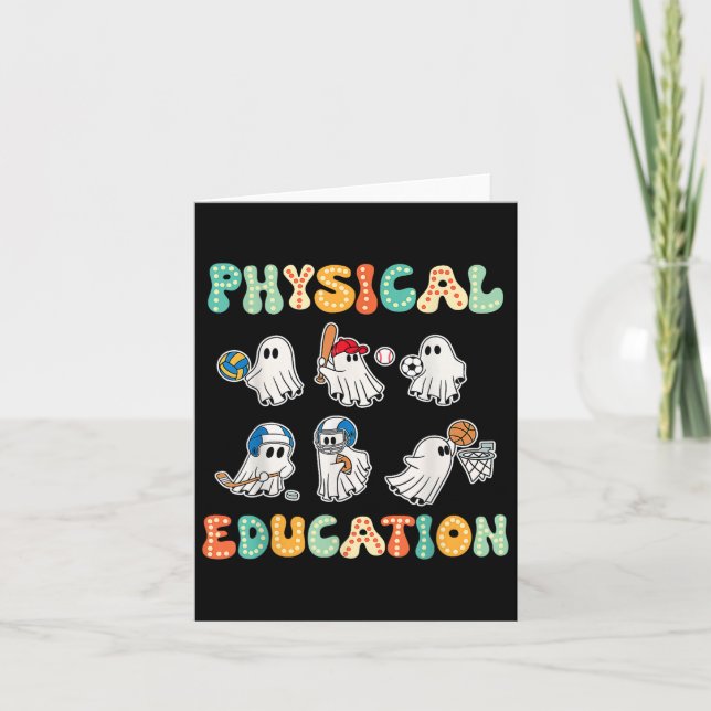 Physical Education Halloween Ghosts Gift For Spook Card (Front)