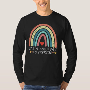 physical education rainbow it's a good day to exer T-Shirt