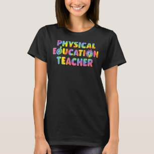 Physical Education Teacher Back To School   Pe Tie T-Shirt