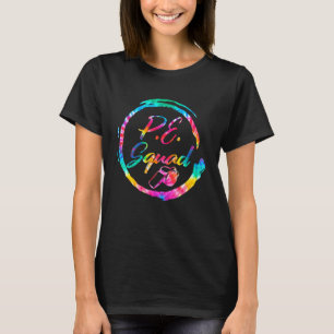 Physical Education Teacher Pe Squad First Day Of S T-Shirt