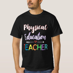 Physical Education Teacher School PE Teacher Fitne T-Shirt