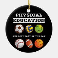 Physical Education The Best Part The Day Phys Ed