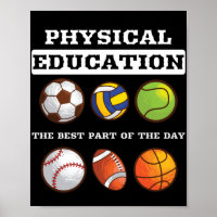 Physical Education The Best Part The Day Phys Ed