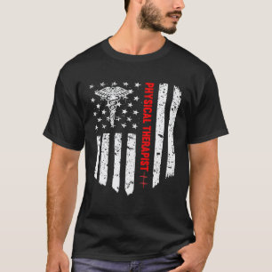 Physical Therapist American Flag Patriotic Medicin T-Shirt
