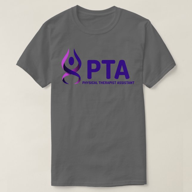 Physical Therapist Assistant s  T-Shirt (Design Front)