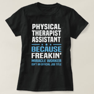 Physical Therapist Assistant T-Shirt