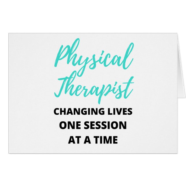 Physical Therapist Changing Lives One Session 2 (Front Horizontal)