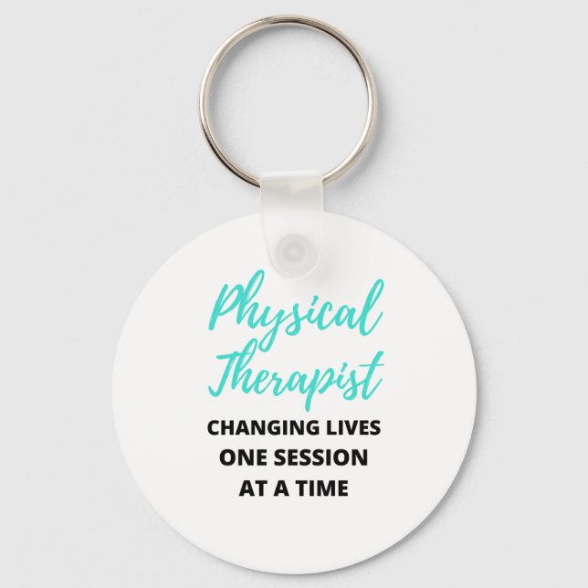 Physical Therapist Changing Lives One Session 2 Key Ring (Front)