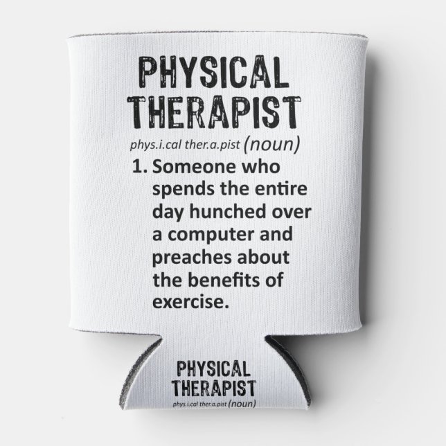 Physical Therapist Definition Can Cooler (Front)