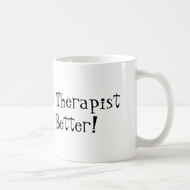 Physical Therapist Do It Better! Coffee Mug (Right)