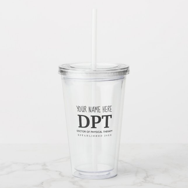 Physical Therapist DPT Simple Custom Acrylic Tumbler (Front)