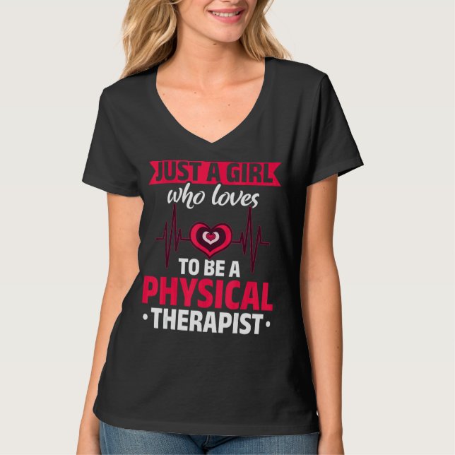 Physical Therapist Girls Pt Women Physical Therapy T-Shirt (Front)