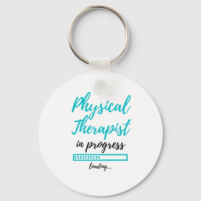 Physical Therapist In Progress 2 Key Ring (Front)