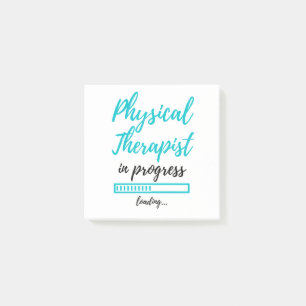Physical Therapist In Progress 2 Post-it Notes