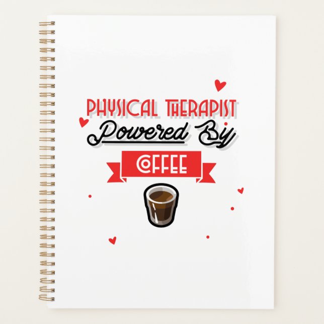 Physical Therapist Powered By Coffee Planner (Front)