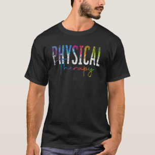 Physical Therapist Pt Exercise Colourful Physical T-Shirt