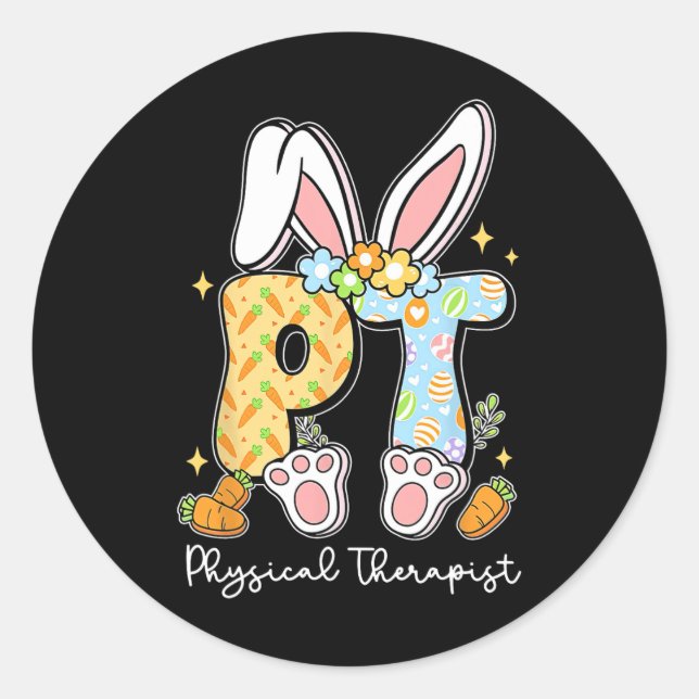 Physical Therapist Pt Physical Therapy Bunny Easte Classic Round Sticker (Front)