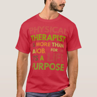 Physical Therapist PT Therapy T-Shirt
