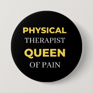 Physical Therapist Queen Of Pain 7.5 Cm Round Badge