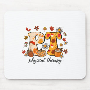 Physical Therapist Shirt Pt Fall Thanksgiving Autu Mouse Pad