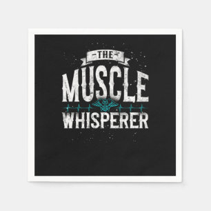 Physical Therapist The Muscle Whisperer Napkin