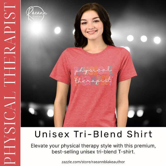Physical Therapist Unisex  Tri-Blend Shirt (Creator Uploaded)