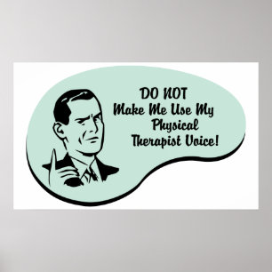Physical Therapist Voice Poster