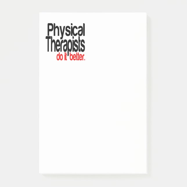 Physical Therapists Do It Better Post-it Notes (Front)