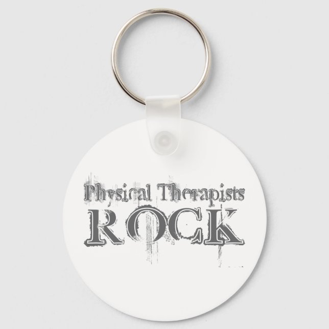 Physical Therapists Rock Key Ring (Front)
