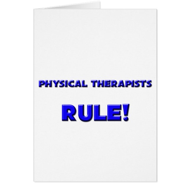 Physical Therapists Rule! (Front)