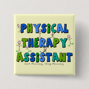 Physical Therapy Assistant Gifts 15 Cm Square Badge