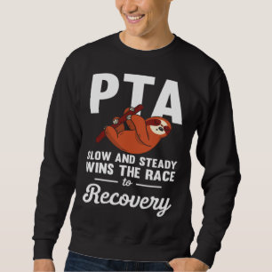 Physical Therapy Assistant PTA Professional Race Sweatshirt