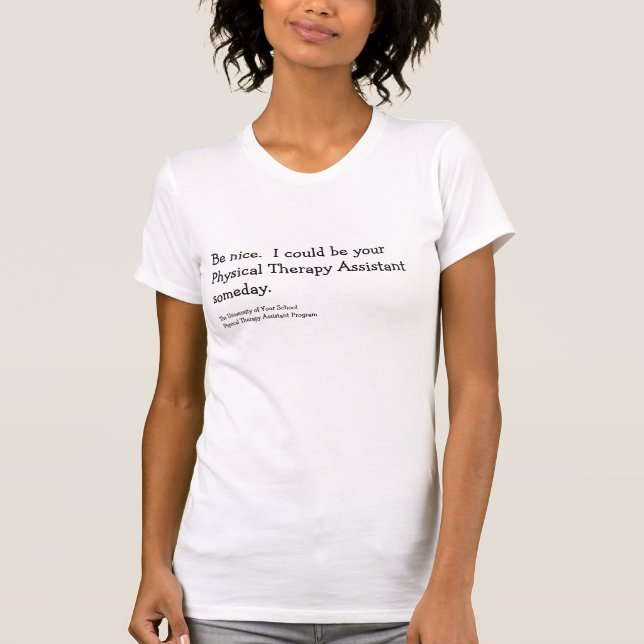 Physical Therapy Assistant Shirt Customisable (Front)