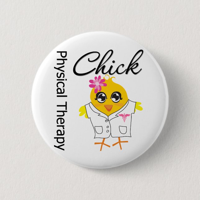 Physical Therapy Chick 6 Cm Round Badge (Front)
