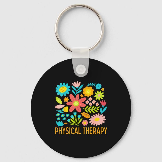 Physical Therapy Floral Therapist Exercise Dpt Fun Key Ring (Front)