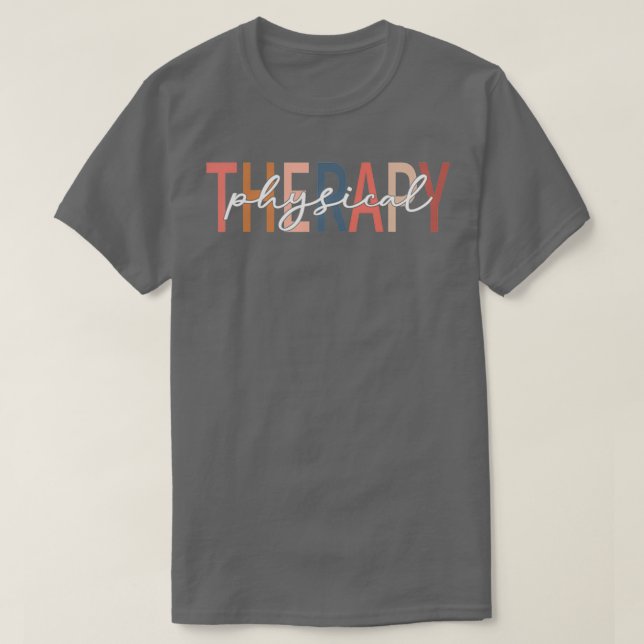 Physical Therapy Funny Physical Therapist pt thera T-Shirt (Design Front)