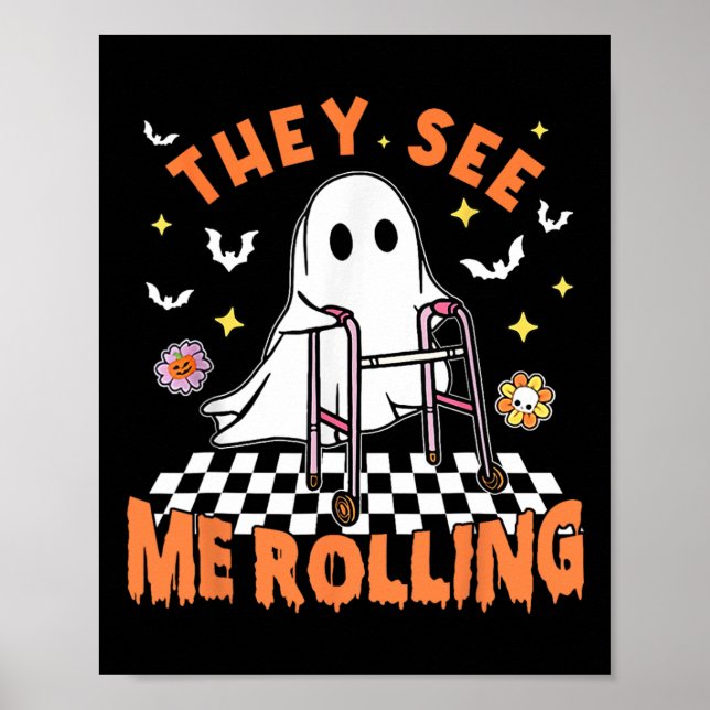 Physical Therapy Halloween They See Me Rolling Spo Poster (Front)