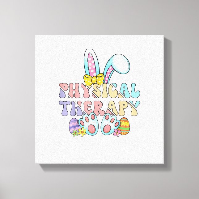 Physical Therapy Happy Easter Bunny Eggs PT Therap Canvas Print (Front)