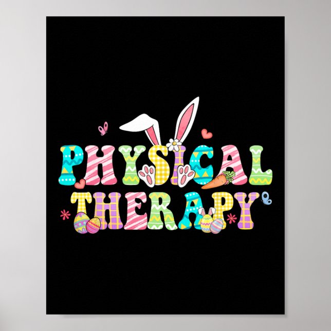 Physical Therapy Happy Easter Pt Therapist Bunny E Poster (Front)
