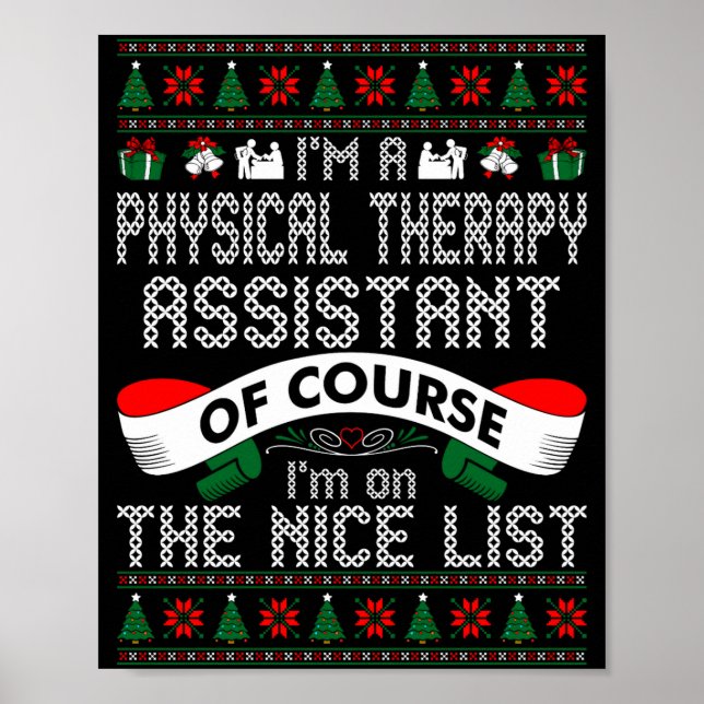Physical Therapy Istant On Nice List Christmas  Poster (Front)