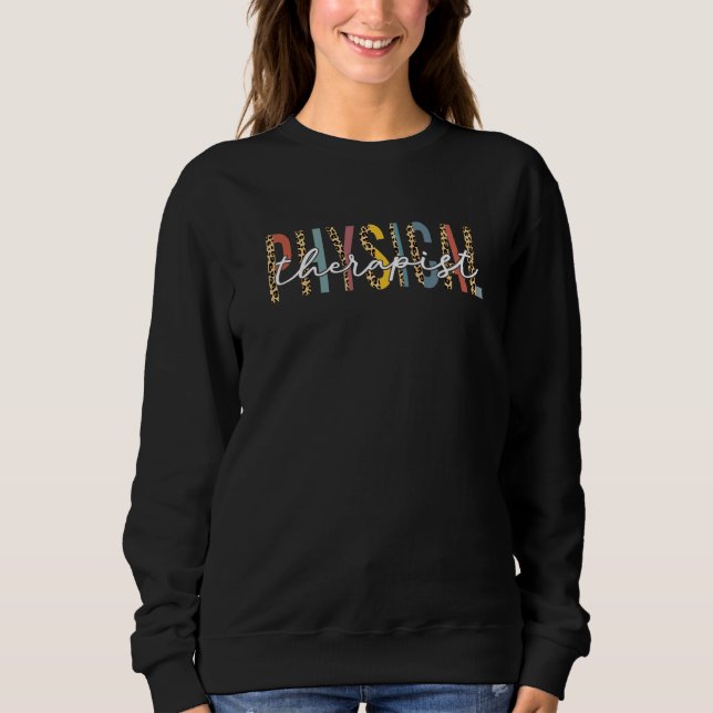 Physical Therapy Physical Therapist pt therapist m Sweatshirt (Front)